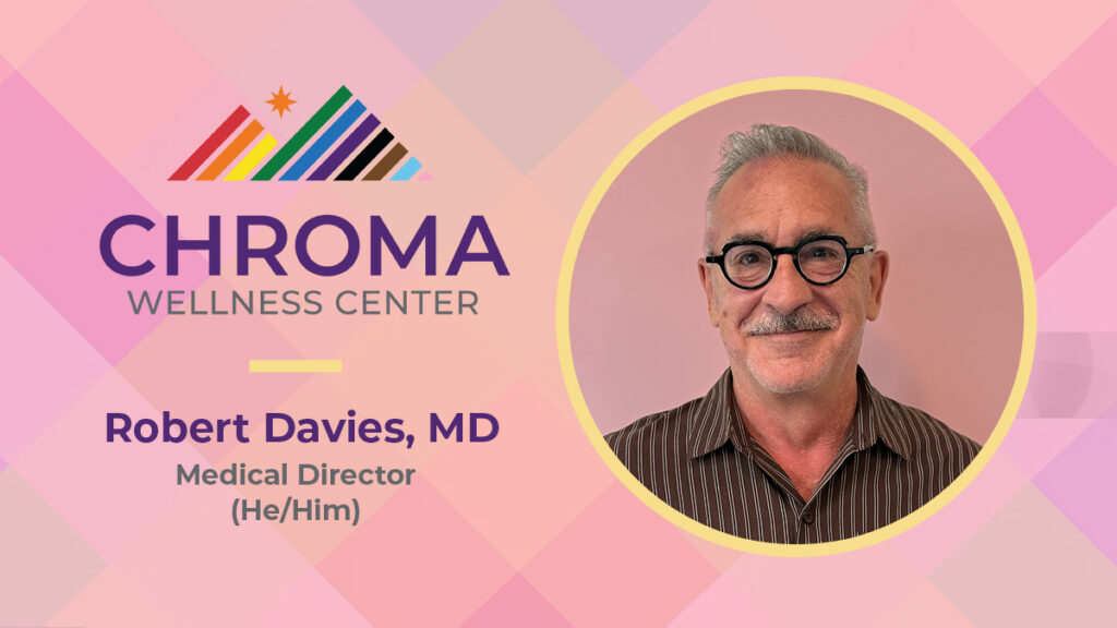 Portrait of Robert Davies, MD, medical director at Chroma Wellness Center
