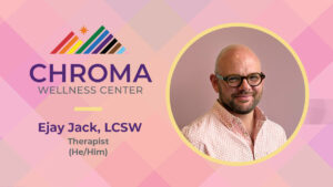 Ejay Jack, LCSW - Therapist (He/Him)